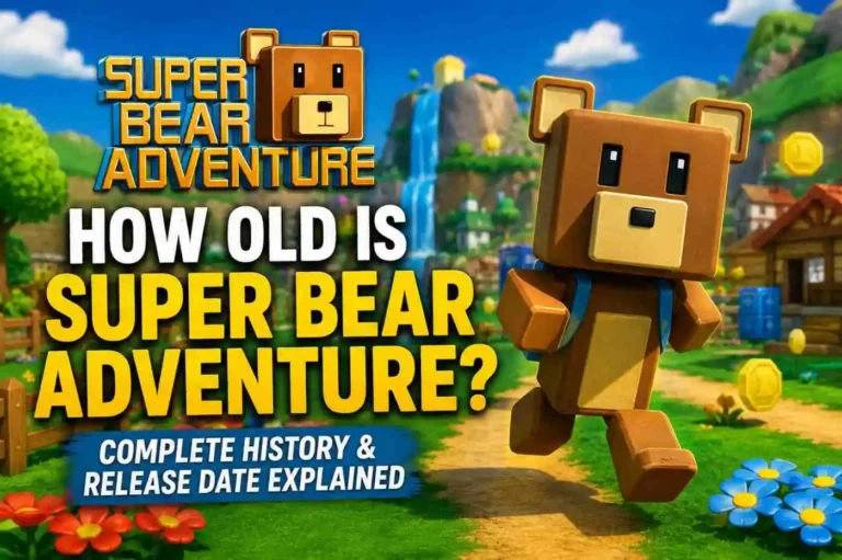 How Old Is Super Bear Adventure